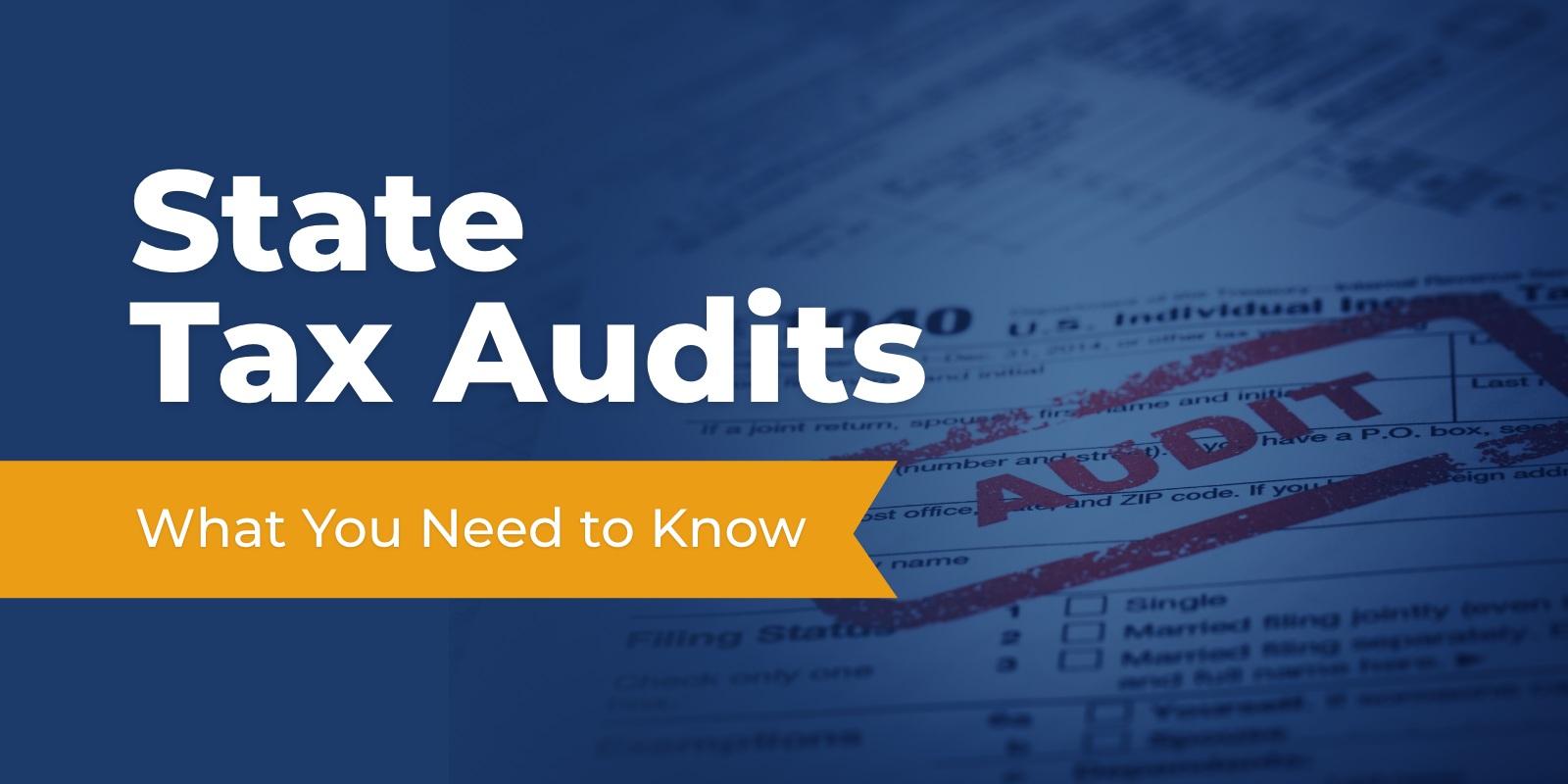 What You Need to Know About State Tax Audit