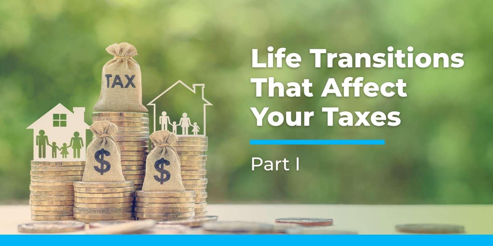 life transitions that affect your taxes