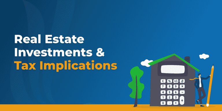 Real Estate Investments & Taxes