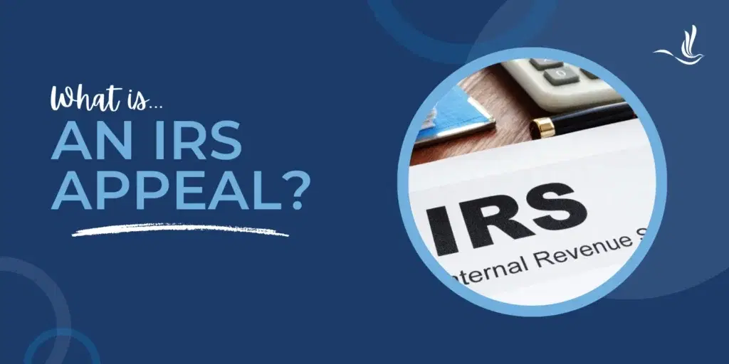 What is an IRS Appeal?