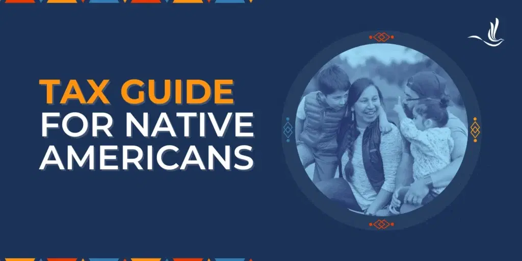 Tax Guide for Native Americans