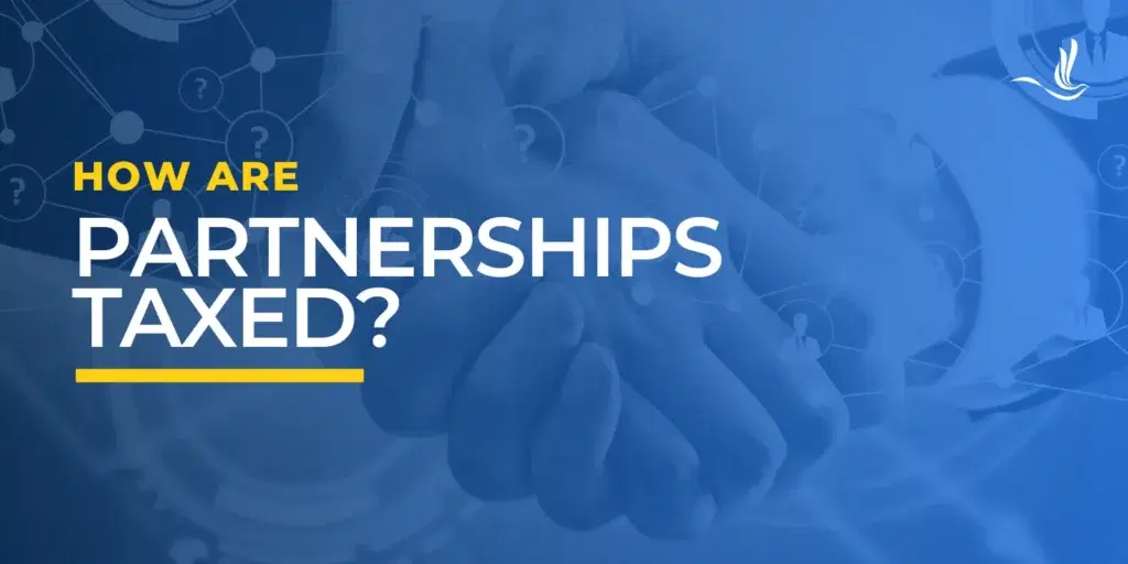 How are Partnerships Taxed?
