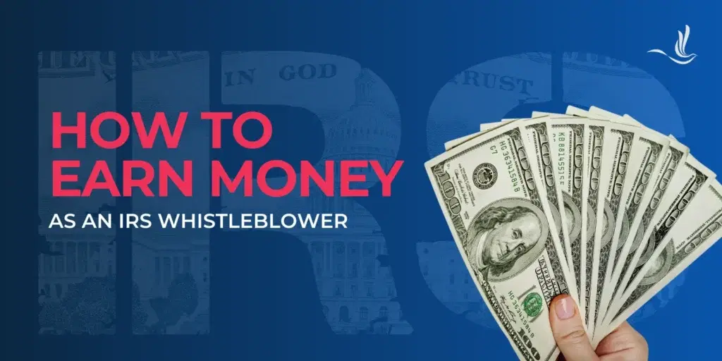 How to Earn Money as an IRS Whistleblower