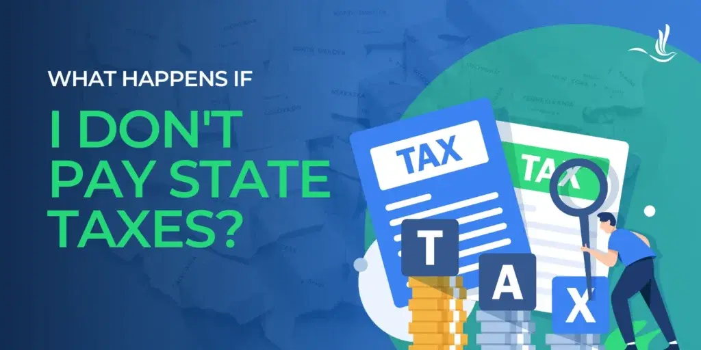 What Happens If I Don't Pay State Taxes?