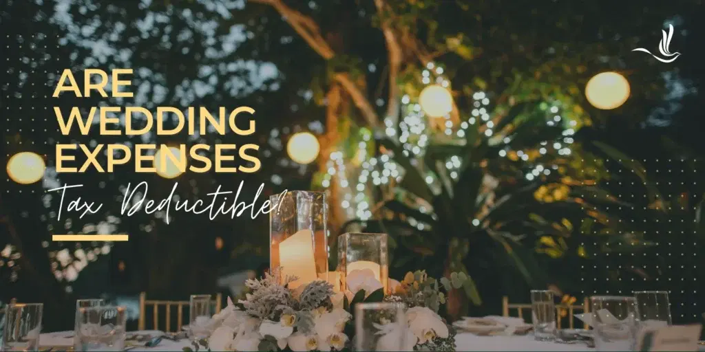 Are Wedding Expenses Tax Deductible?