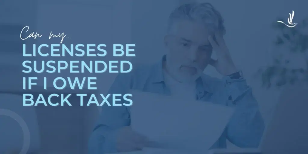 Can the IRS Suspend Your Licenses?