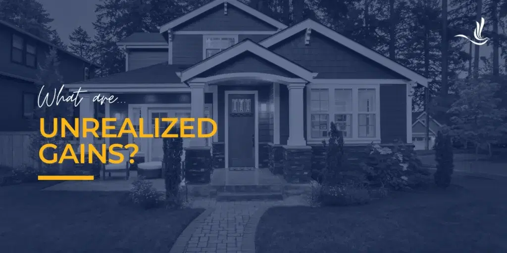 What are Unrealized Gains?