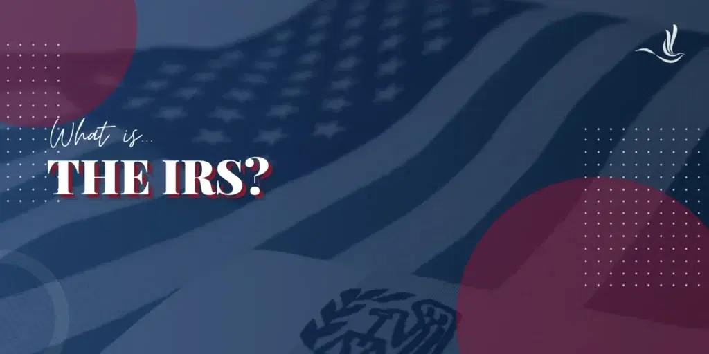 What is the IRS?