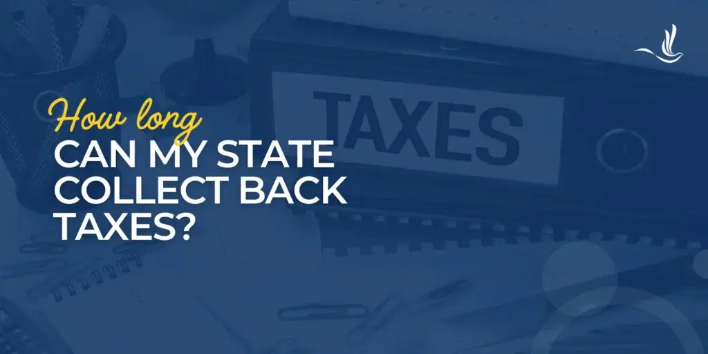 How Long Can My State Collect Back Taxes?