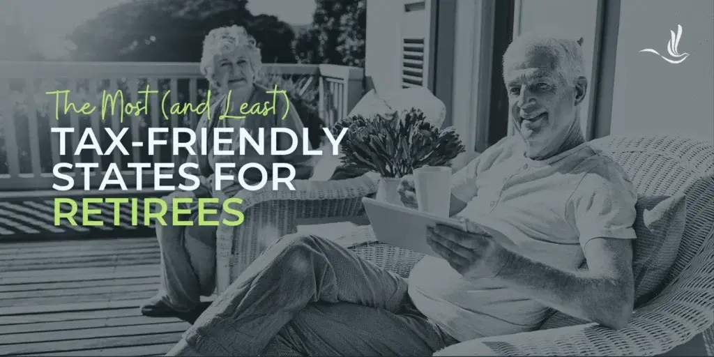 The Most (and Least) Tax-Friendly States for Retirees