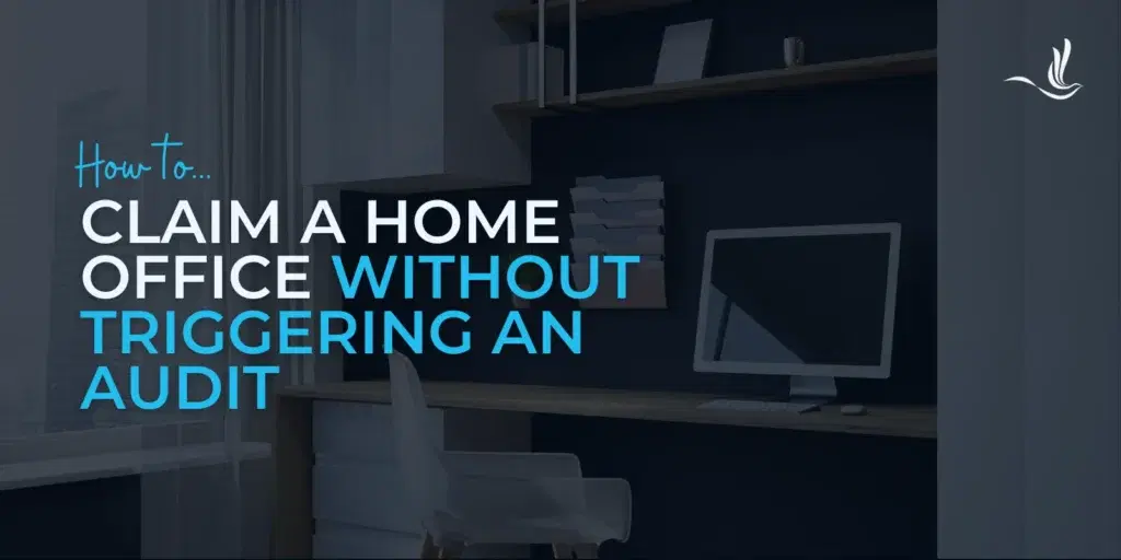 How to Claim a Home Office Without Triggering an Audit