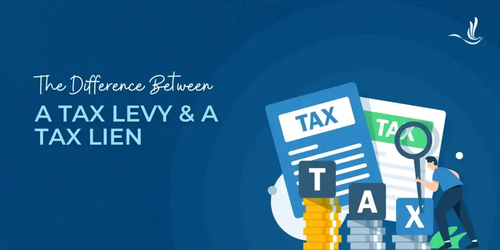 The Difference Between a Tax Levy and a Tax Lien