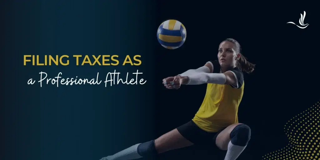 Filing Taxes as a Professional Athlete
