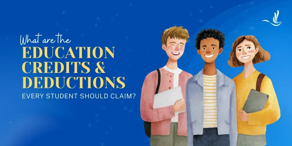 What are Education Credits and Deductions Every Student Should Claim?