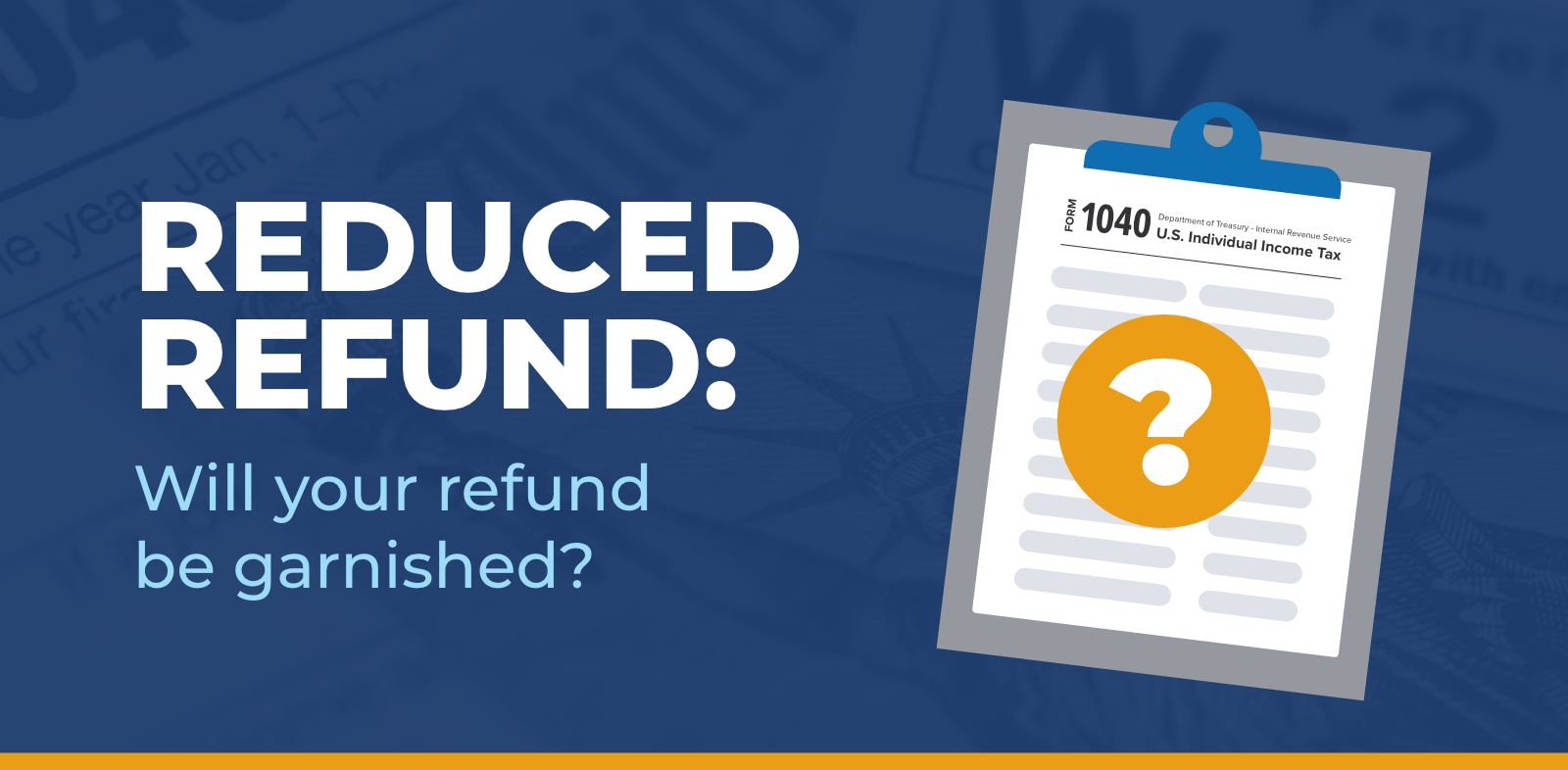 reduced refund garnished refund