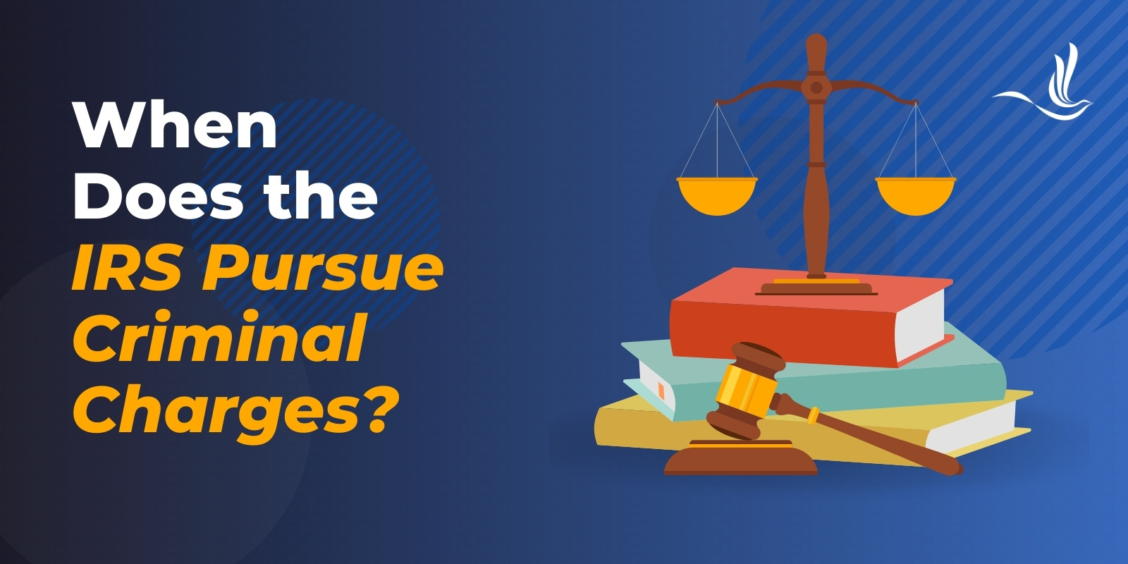 when does the irs pursue criminal charges